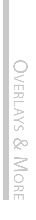Overlays & More